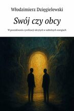 Okładka - Swój czy obcy - Włodzimierz Dzięgielewski