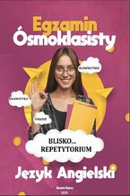 Okładka - Egzamin ósmoklasisty język angielski blisko... Repetytorium - Beata Kurec