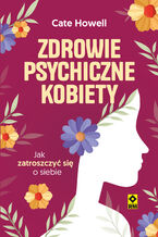 Okładka - Zdrowie psychiczne kobiety - Cate Howell