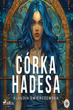 Okładka - Córka Hadesa - Klaudia Świerczewska