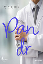 Okładka - Pan dr - Sylwia Janik