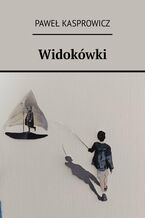 Okładka - Widokówki - Paweł Kasprowicz
