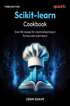 Okładka - scikit-learn Cookbook. Over 80 recipes for machine learning in Python with scikit-learn - Third Edition - John Sukup