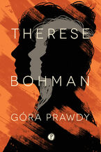 Okładka - Góra Prawdy - Therese Bohman