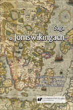 Okładka - Saga o Jomswikingach (Jómsvíkinga saga) - Przekł. i oprac. Jakub Morawiec, Marta Rey-Radlińska