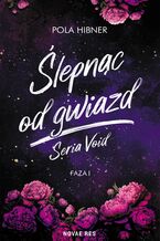 Okładka - Ślepnąc od gwiazd - Pola Hibner