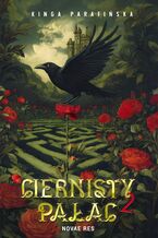 Okładka - Ciernisty Pałac. Tom 2 - Kinga Parafińska