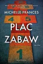 Okładka - PLAC ZABAW - Michelle Frances
