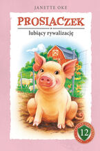 Okładka - PROSIACZEK lubiący rywalizację - Janette Oke