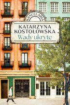 Okładka - Kancelaria (Tom 1). Wady ukryte - Katarzyna Kostołowska