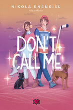 Okładka - Don't Call Me. Call Me - Nikola Enenkiel