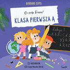 Okładka - Klasa pierwsza Ą. Co zrobi Frania? - Barbara Supeł