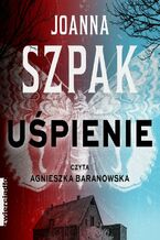 Okładka - Uśpienie - Joanna Szpak