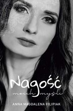 Okładka - Nagość moich myśli - Anna Magdalena Filipiak