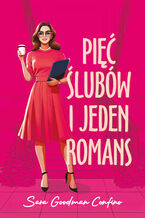 Okładka - Pięć ślubów i jeden romans - Sara Goodman-Confino