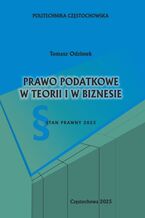 Okładka - Prawo podatkowe w teorii i w biznesie - Tomasz Odzimek