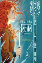 Okładka - Szepty rodu Eld Veriani (#2). Szept wiatru - Paulina Hendel