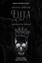Okładka - Elita. Ostateczny wyścig - Natalia Antczak