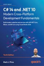 Okładka - C# 14 and .NET 10 - Modern Cross-Platform Development Fundamentals. Build modern websites and services with ASP.NET Core, Blazor, and EF Core using Visual Studio 2026 - Tenth Edition - Mark  J. Price
