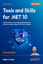 Okładka - Tools and Skills for .NET 10. Get the career you want with good practices and patterns to design, debug, and test your solutions - Second Edition - Mark  J. Price