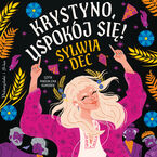 Okładka - Krystyno, uspokój się! - Sylwia Dec