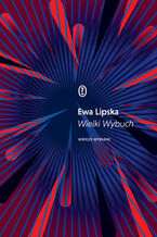 Okładka - Wielki Wybuch - Ewa Lipska