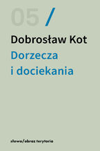 Okładka - Dorzecza i dociekania - Dobrosław Kot
