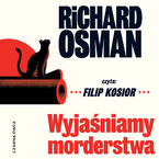Okładka - Wyjaśniamy morderstwa - Richard Osman