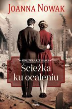 Okładka - Krakowska kołysanka (#3). Ścieżka ku ocaleniu. Krakowska kołysanka, tom 3 - Joanna Nowak
