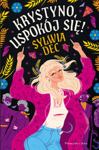 Okładka - Krystyno, uspokój się! - Sylwia Dec