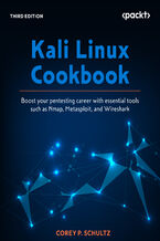 Okładka - Kali Linux Cookbook. Boost your pentesting career with essential tools such as Nmap, Metasploit, and Wireshark - Third Edition - Corey P. Schultz
