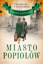 Okładka - Pewnego razu w Wolnym Mieście. Miasto popiołów tom 3 - Marlena Wittstock