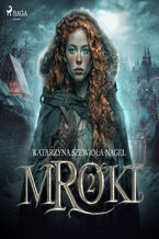 Okładka - Mroki II (#2) - Katarzyna Szewioła-Nagel