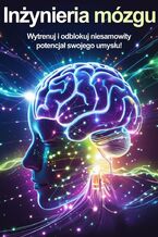 Okładka - Inżynieria mózgu - Leszek Owsianko