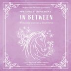 In Between. Pomiędzy sercem a rozumem
