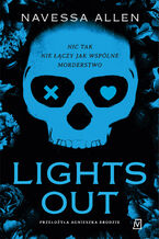 Okładka - Lights Out. Into Darkness. Tom 1 - Navessa Allen