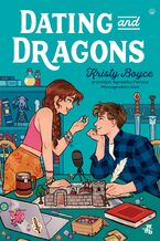 Okładka - Dating and Dragons - Kristy Boyce