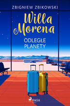 Okładka - Willa Morena 7: Odległe planety (#7) - Zbigniew Zbikowski