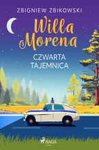 Okładka - Willa Morena 3: Czwarta tajemnica (#3) - Zbigniew Zbikowski