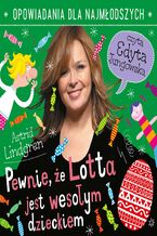 Okładka - Pewnie, że Lotta jest wesołym dzieckiem - Astrid Lindgren