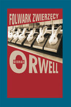 Okładka - Folwark zwierzęcy - George Orwell