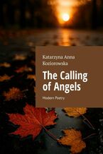 Okładka - The Calling of Angels - Katarzyna Koziorowska
