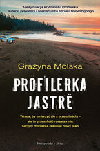 Okładka - Profilerka. Jastrë - Grażyna Molska