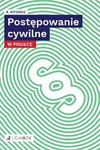 Okładka - Postępowanie cywilne w pigułce + testy online - Lucyna Wyciszkiewicz-Pardej