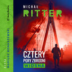 Okładka - Cztery pory zbrodni. Wiosna - Michał Ritter