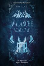 Okładka - Avalanche Academy - Nina Słowik