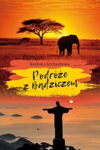 Okładka - Podróże z Badziczem - Szydłowska Barbara
