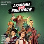 Okładka - Akademia Superbohaterów. Akademia Superbohaterów - dr Tomasz Rożek