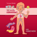 Okładka - Jak działa człowiek? - dr Tomasz Rożek