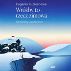 Wróżby to rzecz zimowa